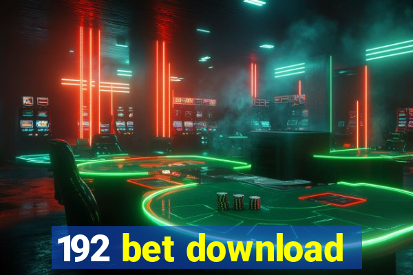 192 bet download